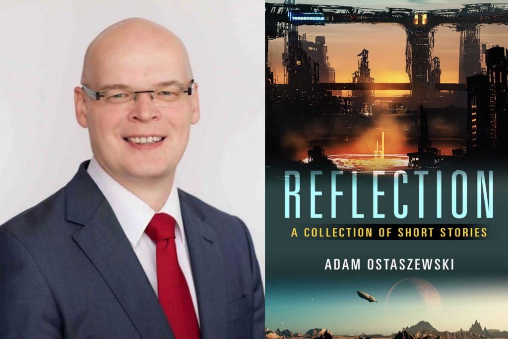 Captivating Sci-fi Tales by Adam Ostaszewski “Reflection: A collection of short stories"