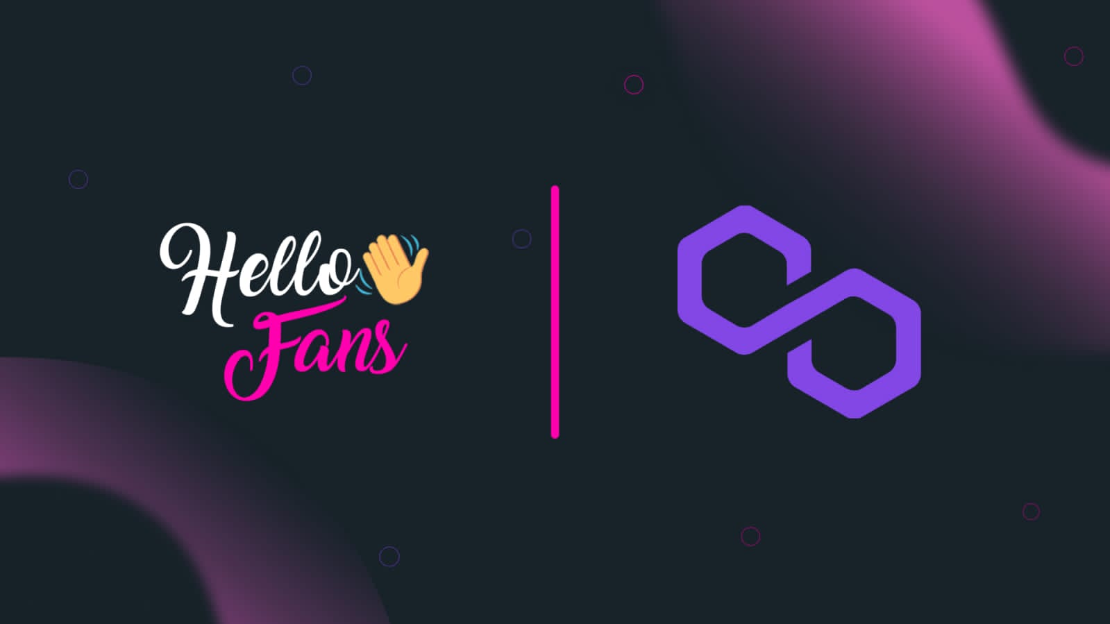 Hello Fans Receives a Grant From Polygon Ecosystem DAO