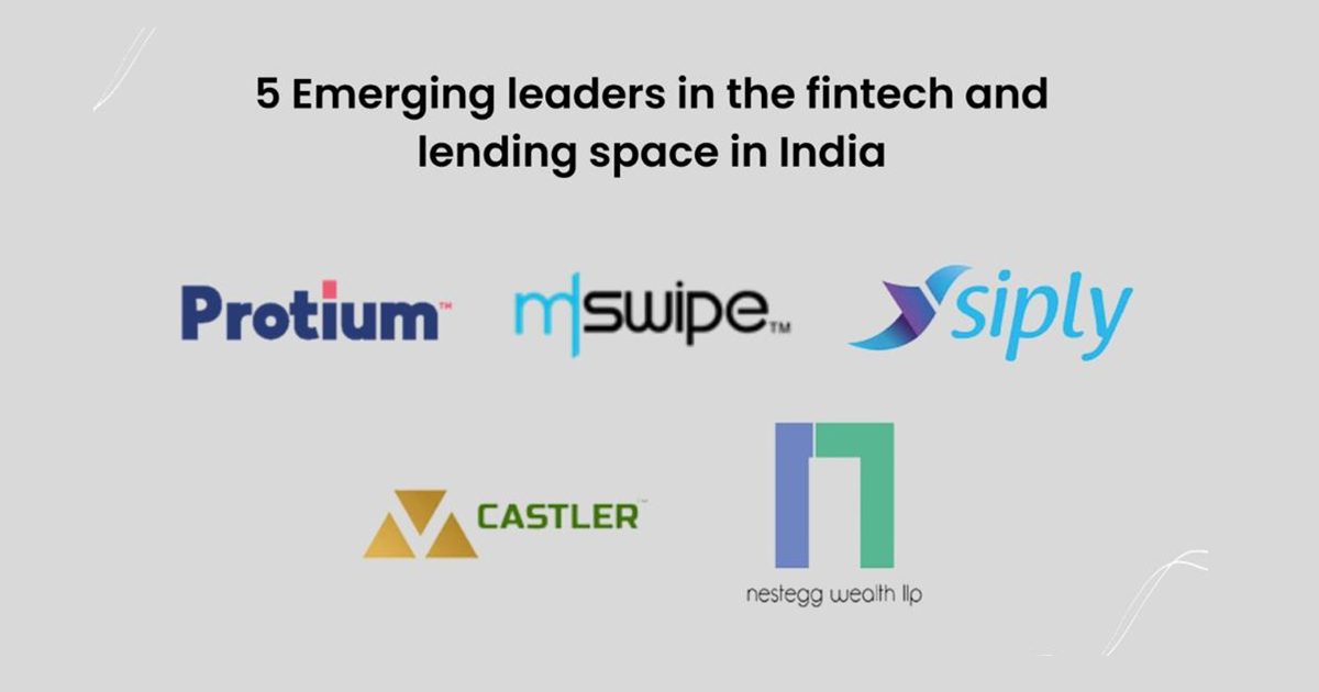 5 emerging leaders in the fintech and lending space in India.