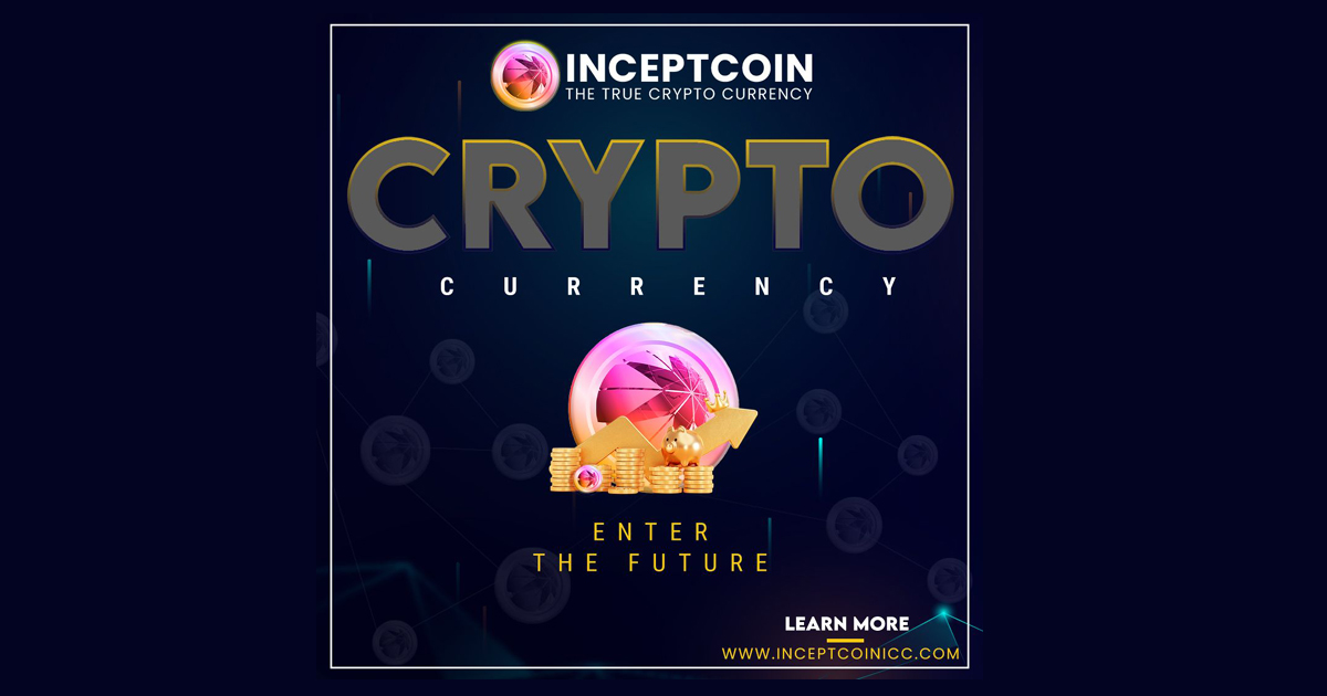 Inceptcoin Revolutionising Cryptocurrency And Emerged as Next-Gen Investment Potential