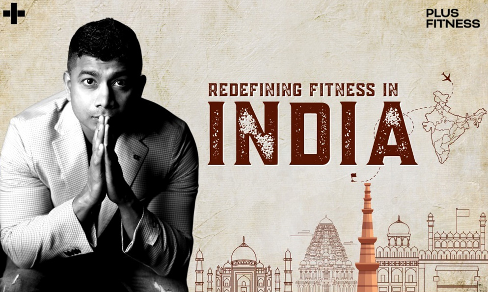 Redefining Fitness In India Siraj Lalani’s Vision With Plus Fitness .