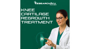 From India to the World ResearchAyu’s Knee Cartilage Regrowth Treatment Gains