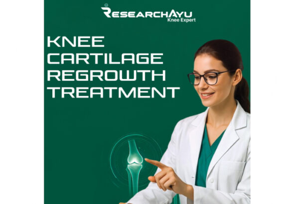 From India to the World ResearchAyu’s Knee Cartilage Regrowth Treatment Gains