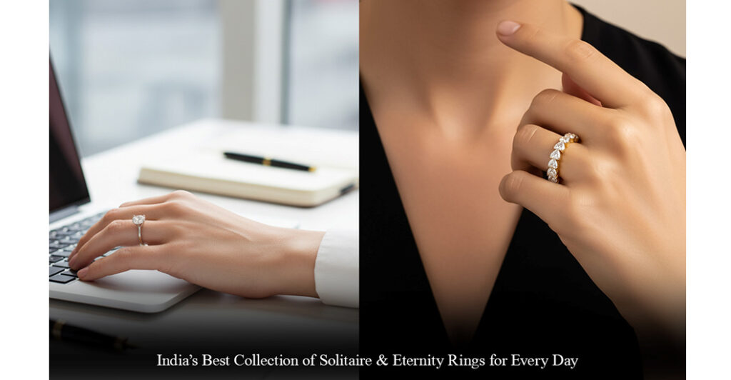 From Workwear to Casual Style Anyra Diamonds Unveils India’s First Wide Range of Daily-Wear Solitaire & Eternity Rings