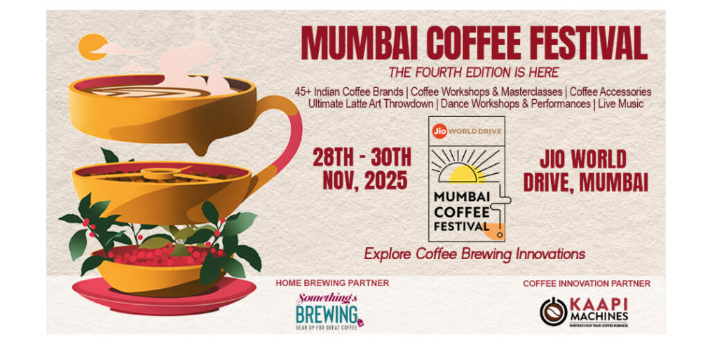 Mumbai Coffee Festival 2025 Returns With India’s Leading Coffee Innovators
