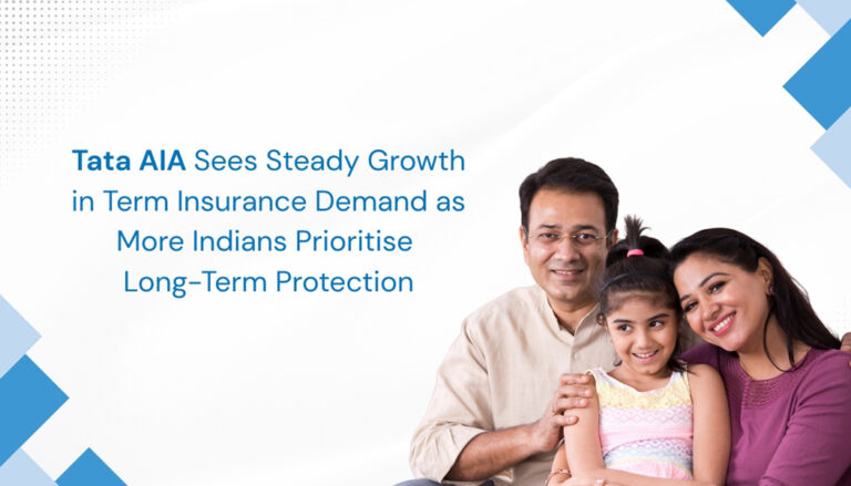 Tata AIA Sees Steady Growth in Term Insurance Demand as More Indians Prioritise Long-Term Protection