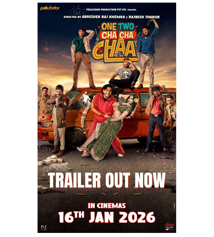 One Two Cha Cha Chaa trailer hints at a wild road trip where every situation turns into comedy Releases on 16th January.