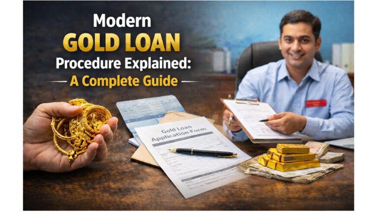 Modern Gold Loan Procedure Explained A Complete Guide