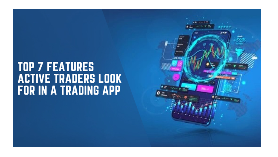 Top 7 Features Active Traders Look for in a Trading App, Says BlinkX Data