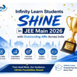 Infinity Learn Students Shine in JEE Main 2026 with Outstanding AIRs Across India