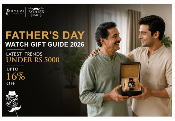 Father's Day Watch Gift Guide 2026 Latest Trends Under Rs 5000