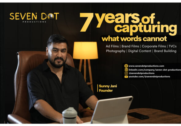 Seven Dot Productions, Sunny Jani, Brand Storytelling, Film Production, Ahmedabad Busin