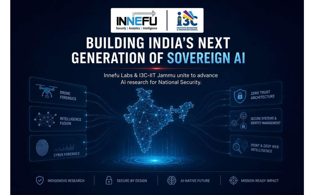 Innefu Labs Pushes the Frontier of Sovereign AI for National Security with I3C-IIT Jammu Research Alliance